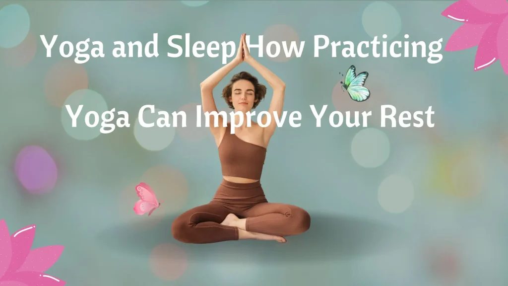 girl Practicing yoga Better for sleep